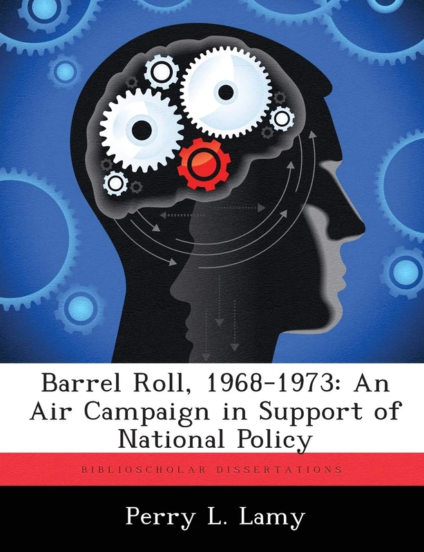 Barrel Roll, 1968-1973: An Air Campaign in Support of National Policy - Image 1