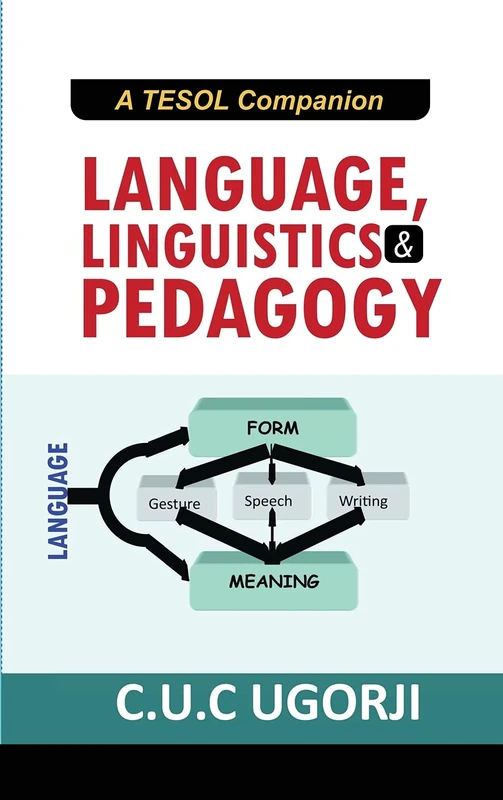 Language, Linguistics and Pedagogy: A TESOL Companion