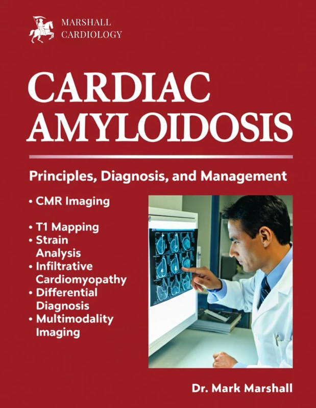 CARDIAC AMYLOIDOSIS: PRINCIPLES, DIAGNOSIS, AND MANAGEMENT