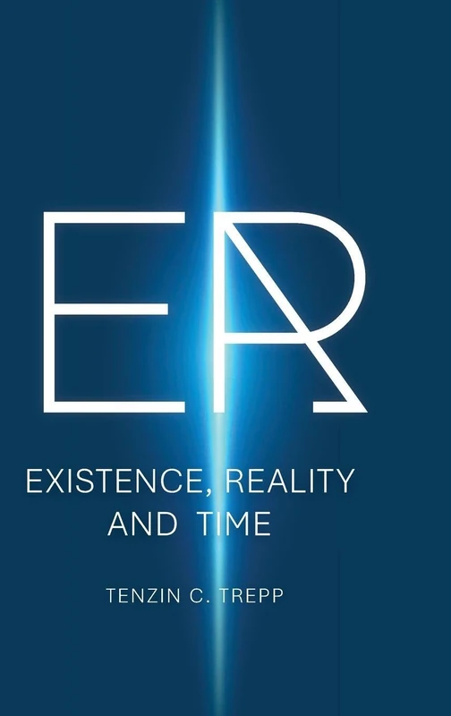 Er: Existence, Reality and Time