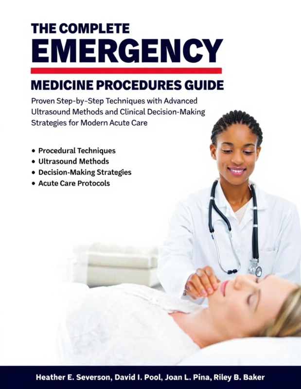 The Complete Emergency Medicine Procedures Guide - Medical Book