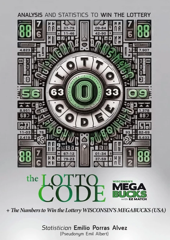 The Lotto Code, Analysis and Statistics to Win the Lottery + The Numbers to Win the Lottery WISCONSIN'S MEGABUCKS (USA)