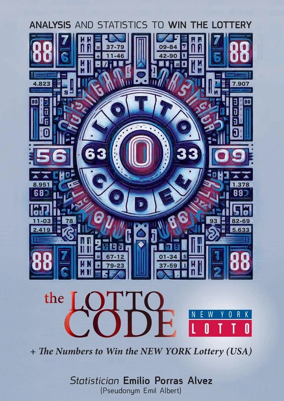 The Lotto Code, Analysis and Statistics to Win the Lottery + The Numbers to Win the NEW YORK Lottery (USA)