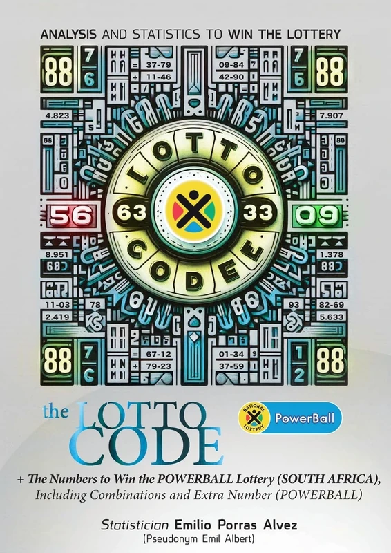 The Lotto Code, Analysis and Statistics to Win the Lottery + The Numbers to Win the POWERBALL Lottery (SOUTH AFRICA), Including Combinations and Extra Number (POWERBALL)