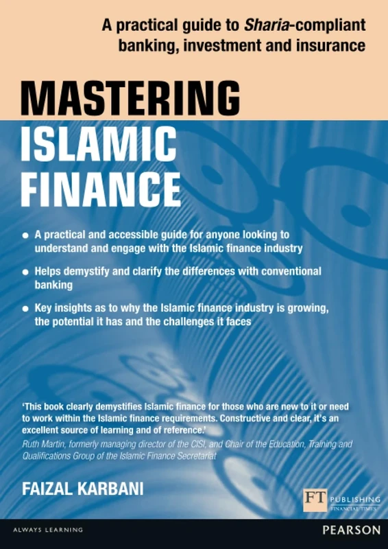 Mastering Islamic Finance: A practical guide to Sharia-compliant banking, investment and insurance (The Mastering Series) - Image 1