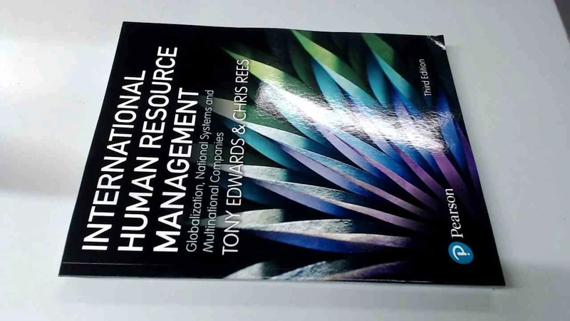 International Human Resource Management: Globalization, National Systems and Multinational Companies