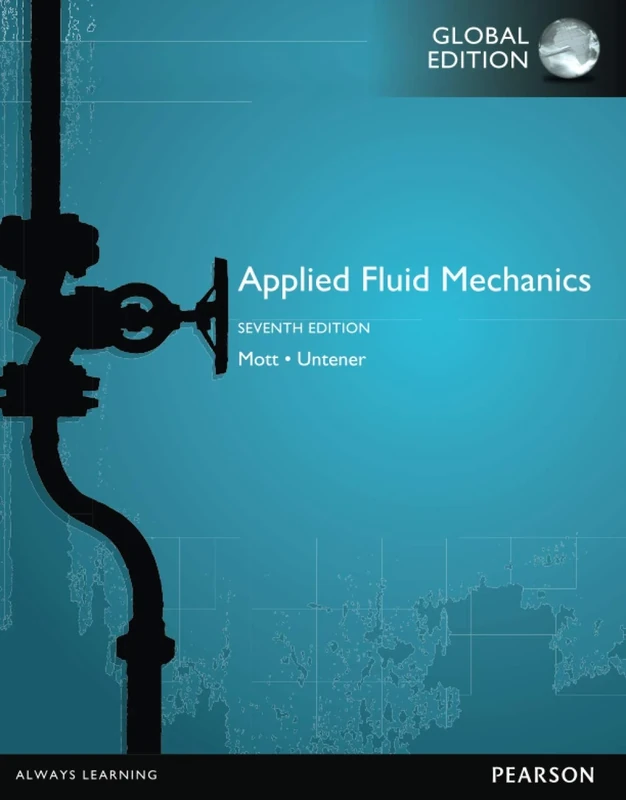 Applied Fluid Mechanics, Global Edition
