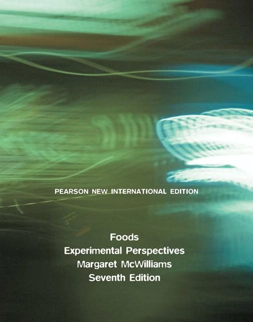 Foods: Experimental Perspectives: Pearson New International Edition