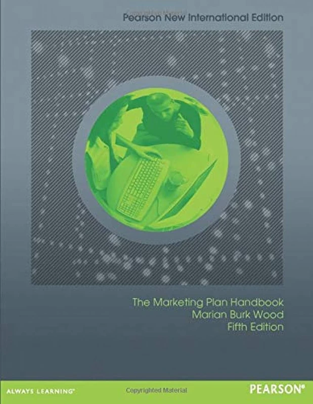 Marketing Plan Handbook: Pearson New International Edition