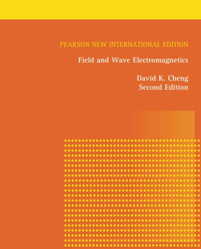 Field and Wave Electromagnetics: Pearson New International Edition
