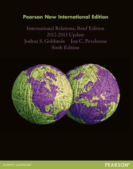 International Relations, Brief Edition, 2012-2013 Update: Pearson New International Edition