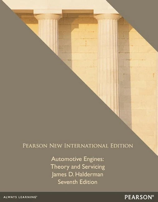 Automotive Engines: Theory and Servicing: Pearson New International Edition