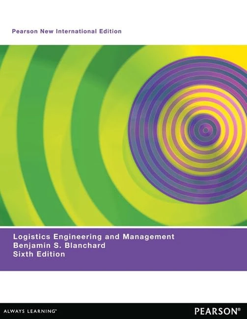 Logistics Engineering & Management: Pearson New International Edition