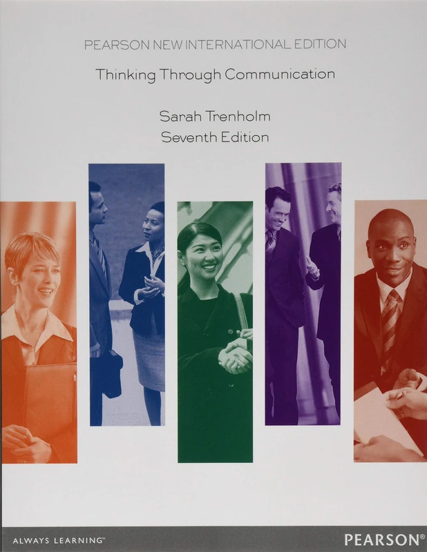 Thinking Through Communication: Pearson New International Edition