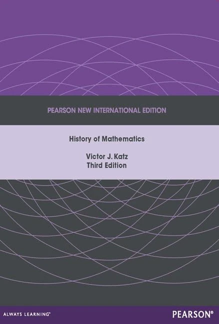 History of Mathematics, A: Pearson New International Edition