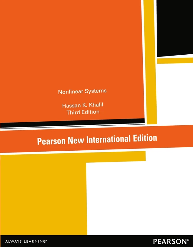 Nonlinear Systems: Pearson New International Edition