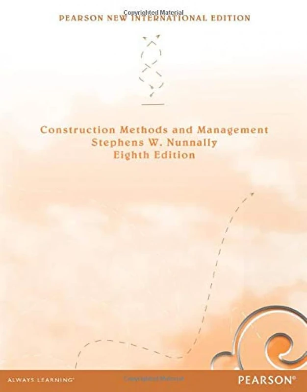 Construction Methods and Management: Pearson New International Edition