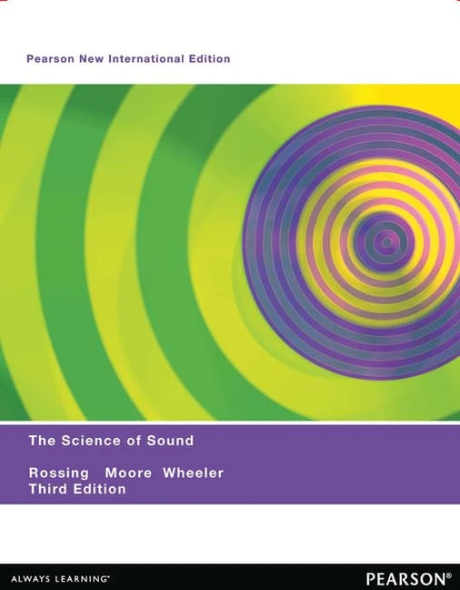 Science of Sound, The: Pearson New International Edition