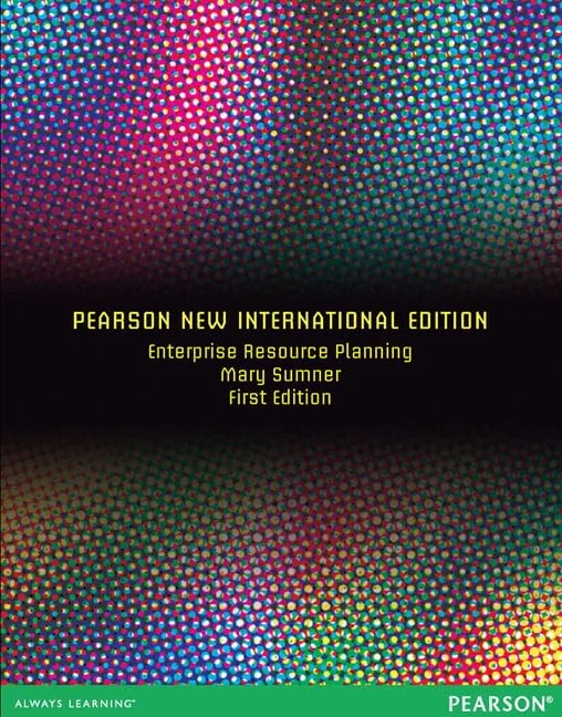 Enterprise Resource Planning: Pearson New International Edition