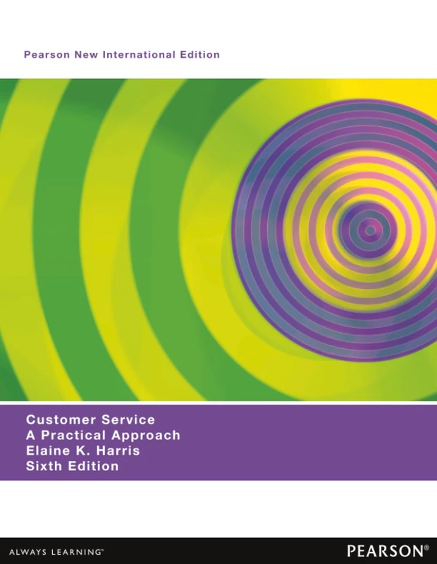 Customer Service: Pearson New International Edition: A Practical Approach