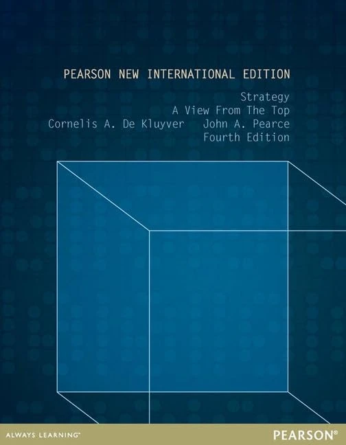 Strategy: Pearson New International Edition:A View From The Top