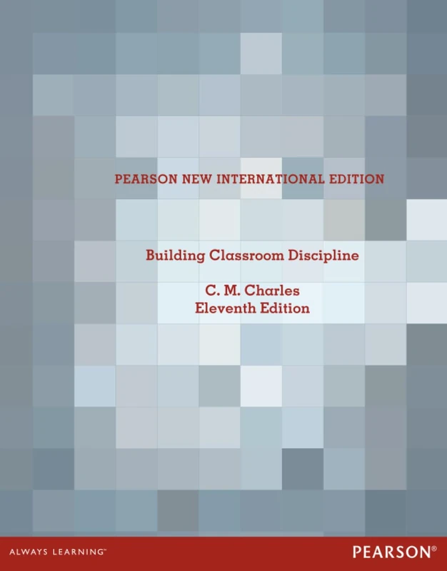 Building Classroom Discipline: Pearson New International Edition