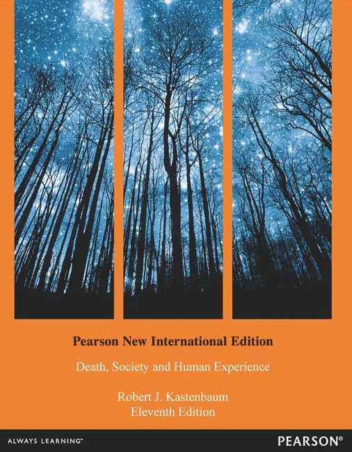 Death, Society and Human Experience: Pearson New International Edition
