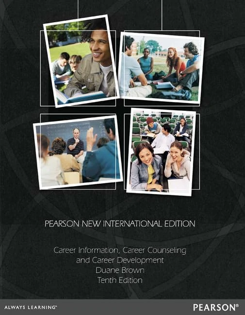 Career Information, Career Counseling, and Career Development: PearsonNew International Edition