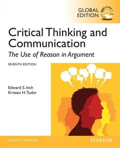 Critical Thinking and Communication: The Use of Reason in Argument with MySearchLab