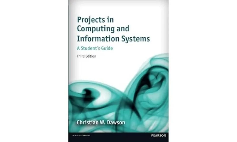 Projects in Computing and Information Systems: A Student's Guide (3rd Edition)
