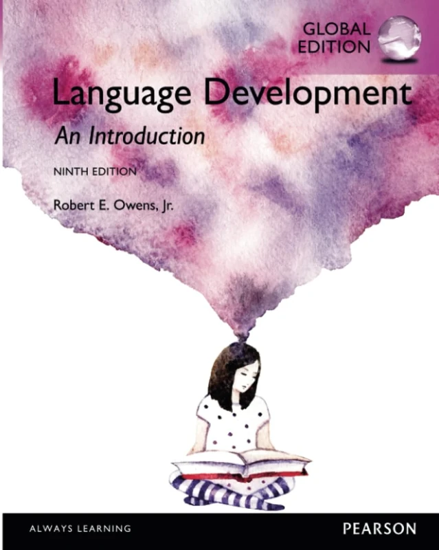 Language Development: An Introduction, Global Edition: An Introduction, Global Edition