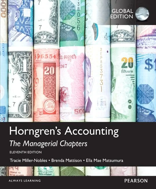 Pearson Horngren's Accounting, The Managerial Chapters