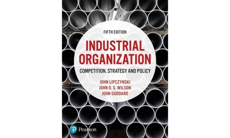 Industrial Organization: Competition, Strategy and Policy