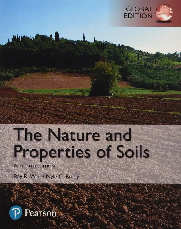 Nature and Properties of Soils, The, Global Edition