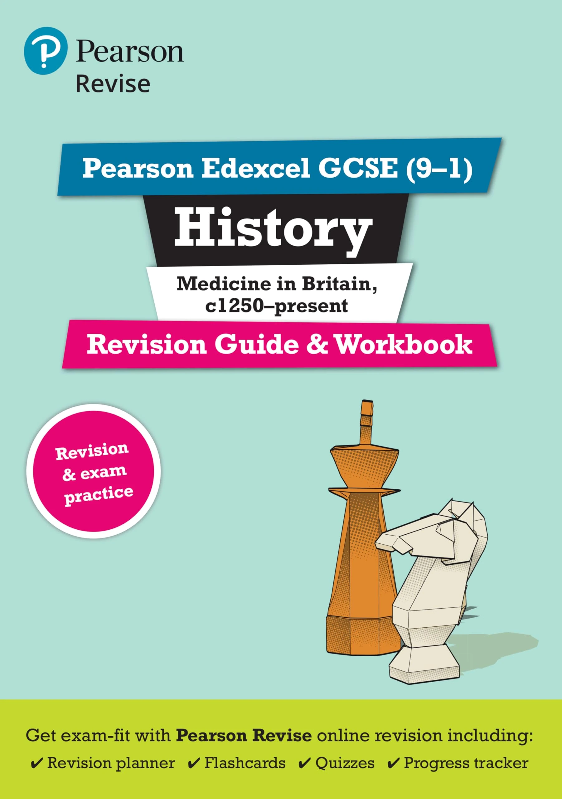 Pearson REVISE Edexcel GCSE History Medicine in Britain Revision Guide and Workbook incl. online revision and quizzes - for 2026, 2027 exams