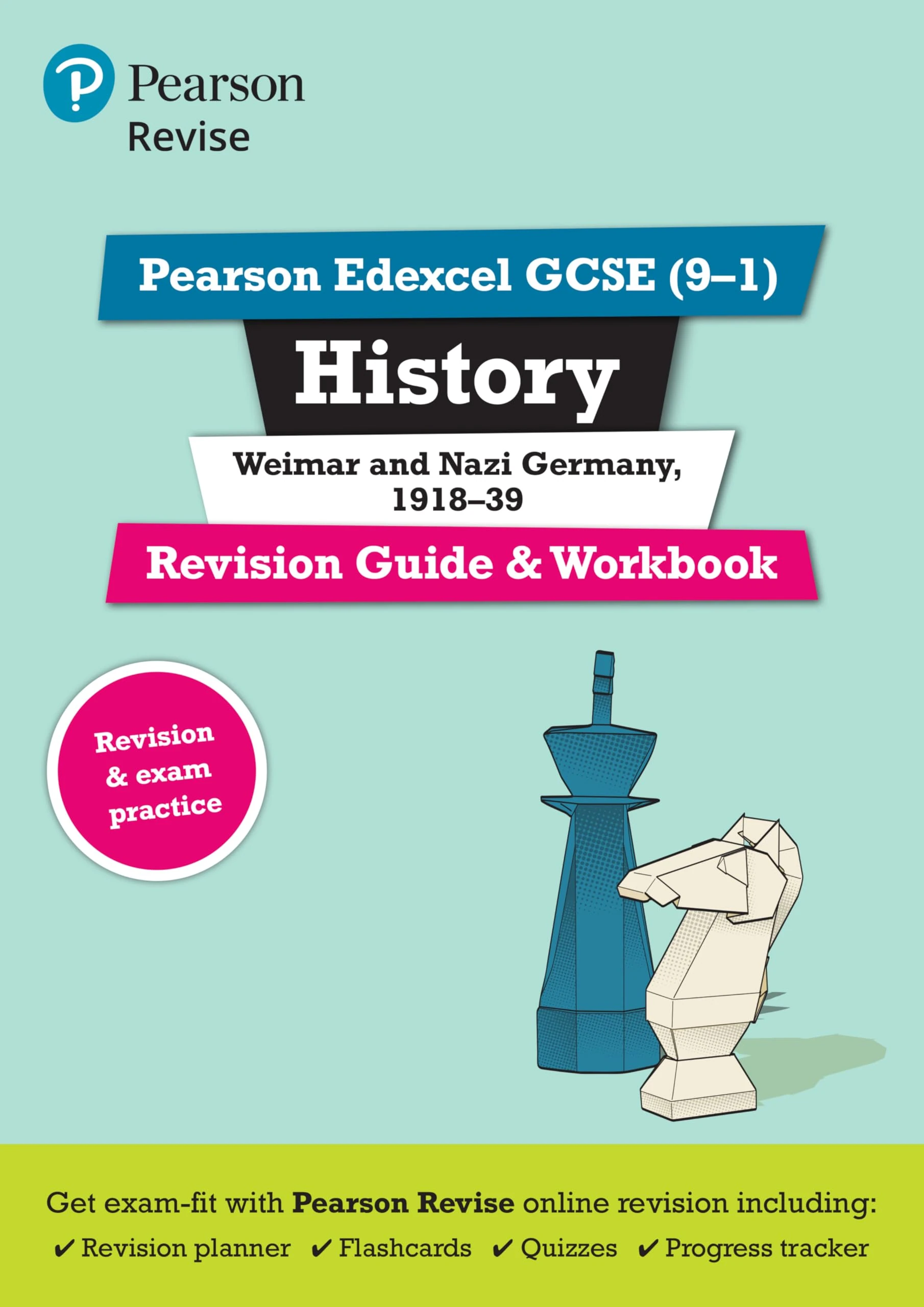 Pearson REVISE Edexcel GCSE History Weimar and Nazi Germany, 1918-39 Revision Guide and Workbook incl. online revision and quizzes - for 2026, 2027 exams