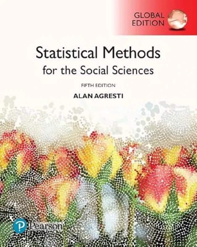 Statistical Methods for the Social Sciences, Global Edition