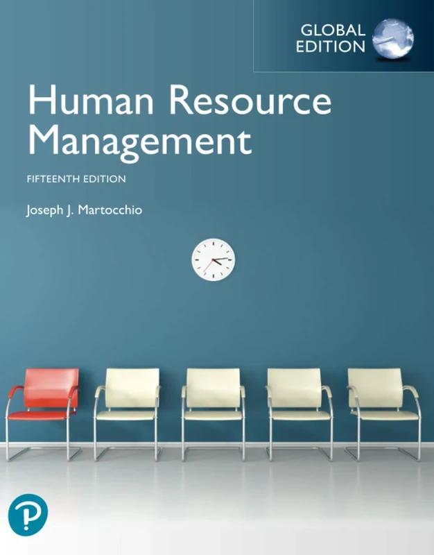 Human Resource Management, Global Edition: Martocchio Human Resource Management 15