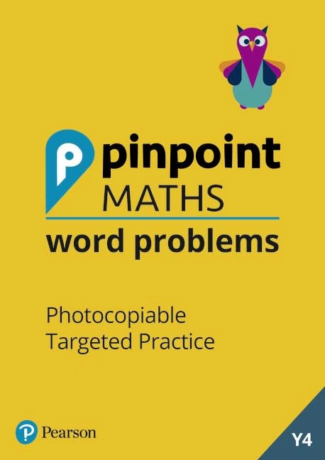 Pinpoint Maths Word Problems Year 4 Teacher Book: Photocopiable Targeted Practice
