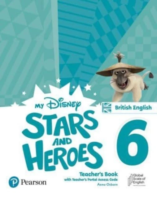 My Disney Stars and Heroes British Edition Level 6 Teacher's Book with eBooks and Digital Resources (Friends and Heroes)