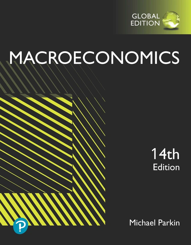 Macroeconomics plus Pearson MyLab Economics with Pearson eText, Global Edition