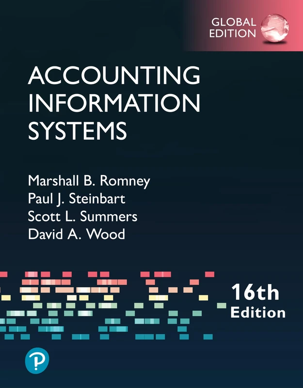 Accounting Information Systems, Global Edition + MyLab Accounting with Pearson eText (Package)