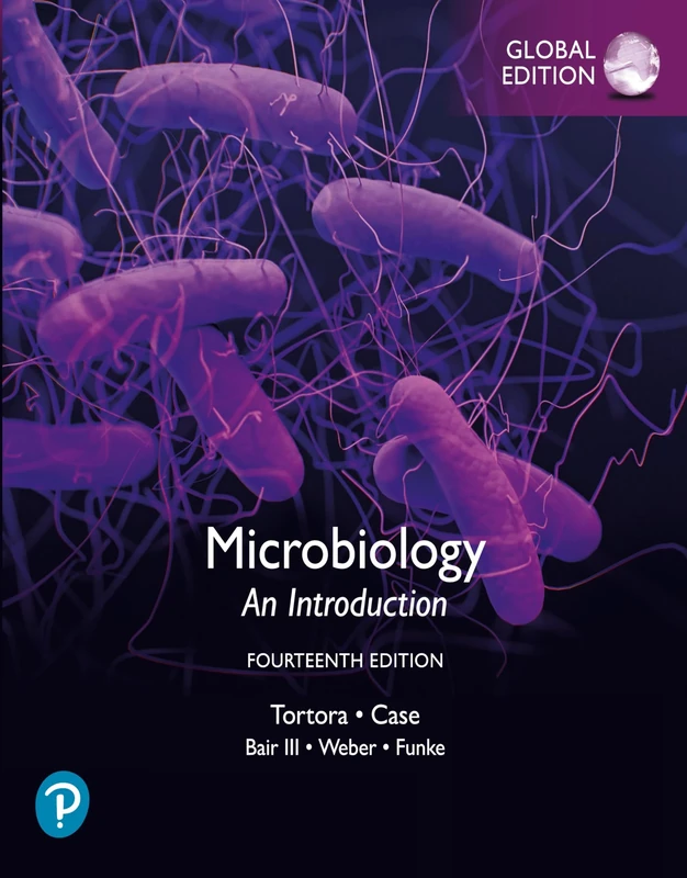 Microbiology: An Introduction, Global Edition