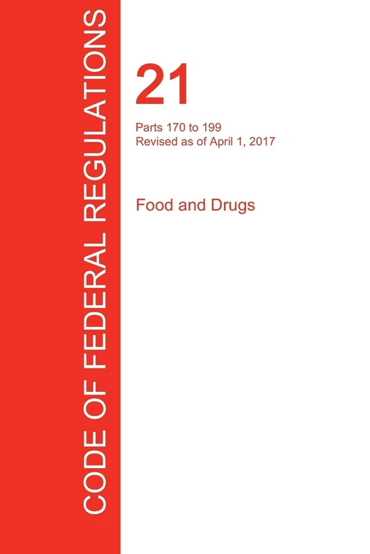 CFR 21, Parts 170 to 199, Food and Drugs, April 01, 2017 (Volume 3 of 9) - Image 1