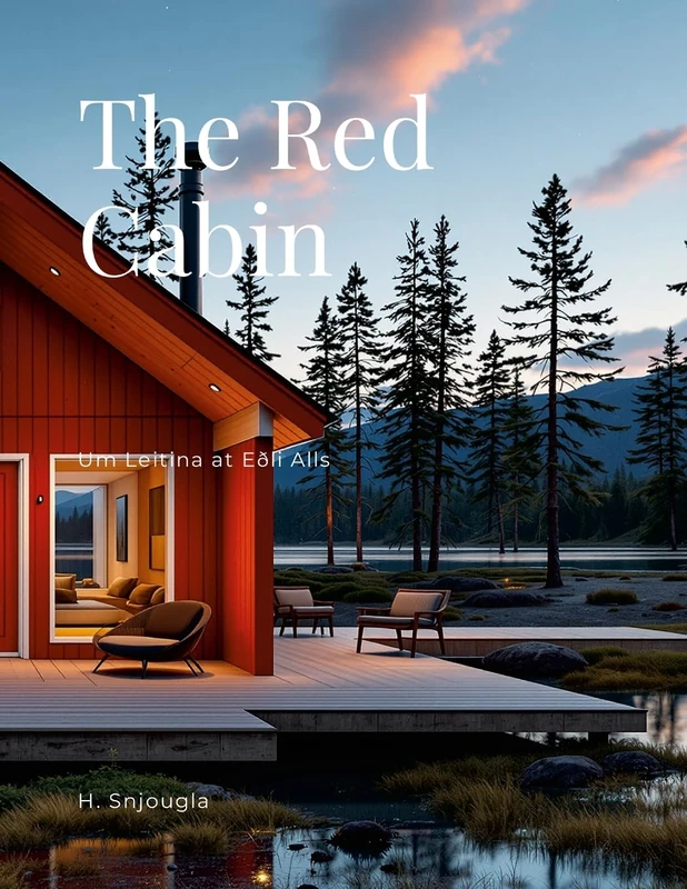 The Red Cabin: Um Leitina at Eðli Alls