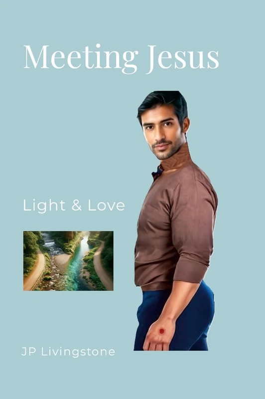 Meeting Jesus: Light and Love