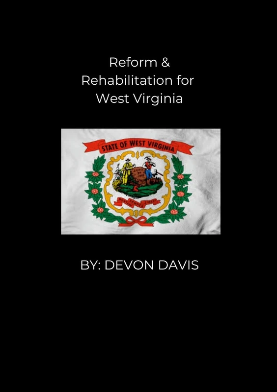 Reform and Rehabilitation for West Virginia