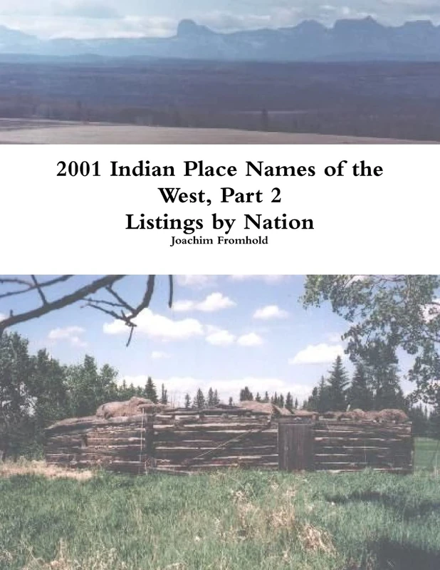 2001 INDIAN PLACE NAMES OF THE WEST, Part 2: Listings by Nation