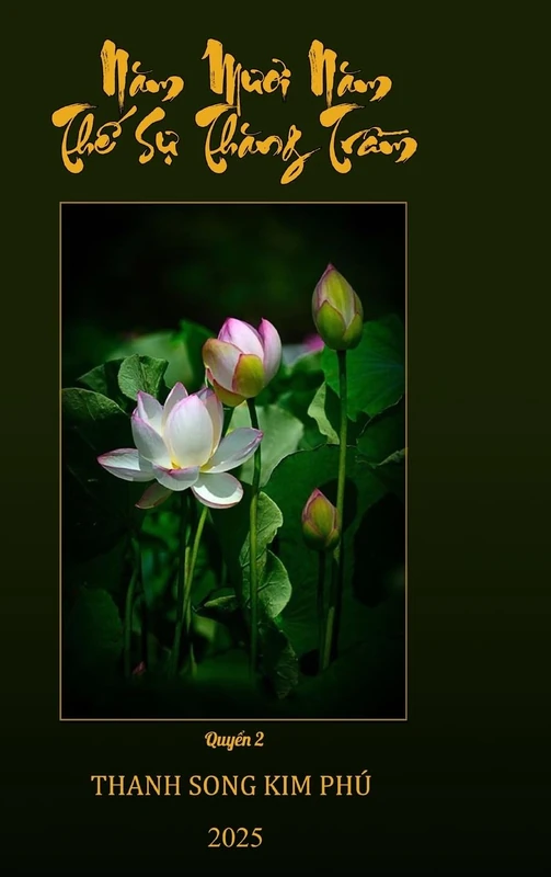 Năm Mươi Năm Thế Sự Thăng Trầm 2 (Hard Cover, Full Color)