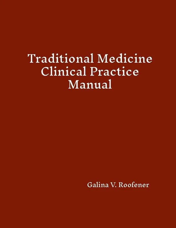 Traditional Medicine Clinical Practice Manual